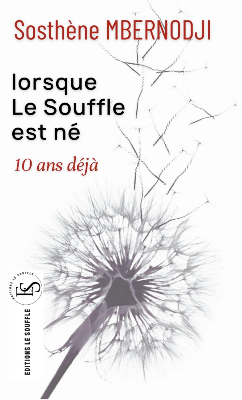 Lorsque Le Souffle est né 10 ans déjà